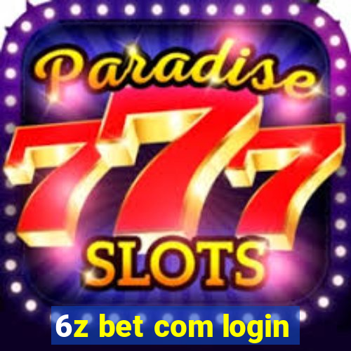 6z bet com login